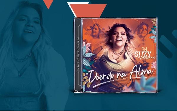 "Doendo na Alma" - Suzy Navarro lança EP com canções inéditas